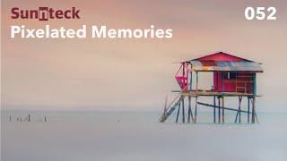 Sunnteck - Pixelated Memories 052