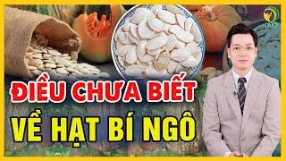 Hạt bí ngô - món ăn vặt tuyệt vời nhưng cần cảnh giác - KHỎE TỰ NHIÊN