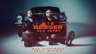 Max Giesinger feat. MoTrip - Nie besser als jetzt (Offizielles Video)