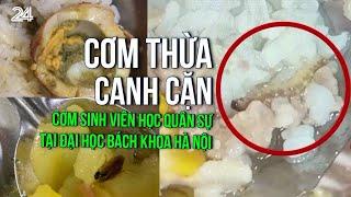 Cơm thừa, canh cặn trong bữa cơm sinh viên học quân sự tại Đại học Bách Khoa Hà Nội | VTV24