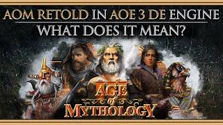 Age of Mythology Retold is using AoE 3 DE's engine. What does it mean?