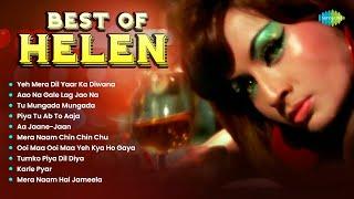 Best Of Helen | Yeh Mera Dil Yaar Ka Diwana | Aao Na Gale Lag Jao Na | Piya Tu Ab To Aaja