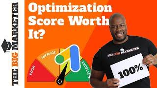 Google Ads Optimization Score – Does it Even Matter?