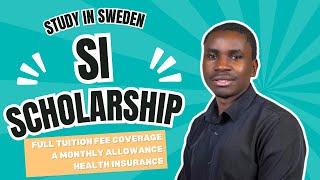 2025 Fully Funded Master’s Scholarships In Sweden: SI Scholarships