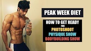 PEAK WEEK Diet for PhotoShoot, Physique Show & Bodybuilding Show - DEPTH info by Guru Mann