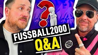 Eure Fragen - unsere Antworten! Das große Fussball2000-Q&A