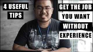 WALA AKONG EXPERIENCE! (How to get the job you want without experience)