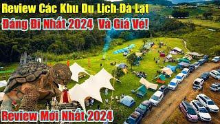 Tập Hợp Các Khu Du Lịch Đà Lạt Đáng Đi Nhất 2024 Và Giá Vé