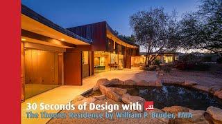 30 Seconds of Design at the Theuer Residence by Will P. Bruder