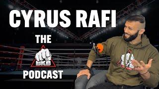 Cyrus Rafi's journey into bare knuckle | The BKB Podcast