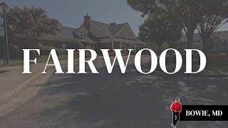 Discover Fairwood: Bowie, MD’s Premier Neighborhood Tour