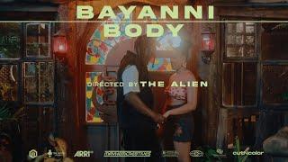 Bayanni - Body (Official Music Video)