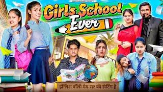 GIRLS SCHOOL EVER || Girls In School || Rinki Chaudhary