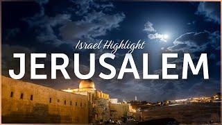 Highlight: Jerusalem