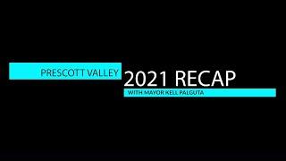 2021 Recap | Town of Prescott Valley