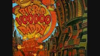 You Me and the Bottle Makes 3 Tonight - Big Bad Voodoo Daddy