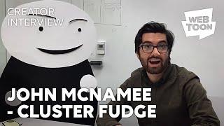 Creator's Interview with John McNamee - Cluster Fudge | WEBTOON