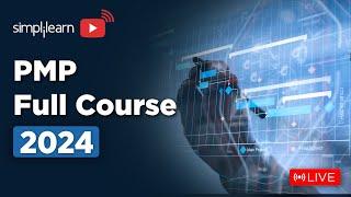  PMP Full Course | Learn It LIVE | Project Management Professional Full Course 2024| Simplilearn