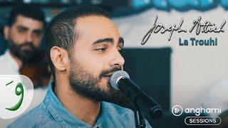 Joseph Attieh - La Trouhi (Live at Anghami Session) / جوزيف عطية - لا تروحي