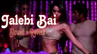 Jalebi Bai(Slowed + Reverb) - Ritu Pathak,Anand Raja, Slowed, Reverb,name jalebi bai haa song,Use 