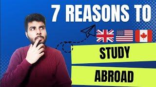 7 reasons to study abroad!!!! | S Quotient