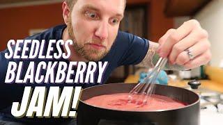 Seedless Blackberry Jam - THE MCKEELS TUTORIAL BY A-Aron!