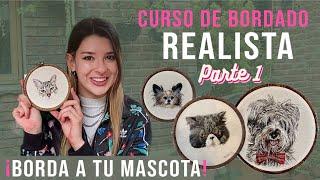 Cómo bordar mascotas a mano   | Curso de bordado realista Parte 1