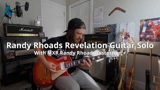 Revelation Guitar Solo / MXR Randy Rhoads Distortion +