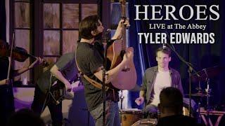 Heroes - Tyler Edwards (Live)