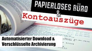 PAPIERLOSES BÜRO (KONTOAUSZÜGE): Automatisierter Download, verschlüsselte Archivierung mit Banking4