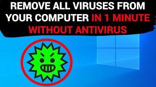 Remove ALL VIRUSES from your computer IN 1 MINUTE WITHOUT ANTIVIRUS.