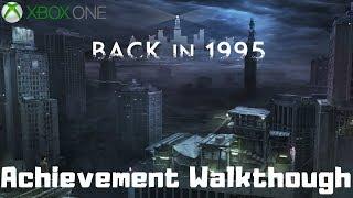 Back in 1995 (Xbox One) Achievement Walkthrough