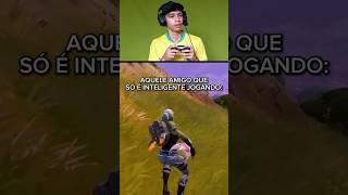 Aquele Amigo que só é Inteligente Jogando!  #fortniteshorts #fortnitebr