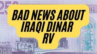 Bad News For Iraqi Dinar HoldersIraqi Dinar Today Big Highlights