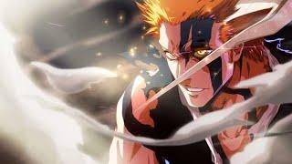 Bleach 2021 「AMV」~ Never Too Late