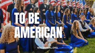 To Be American (excerpt) - Millennial® Choirs & Orchestras (MCO®)