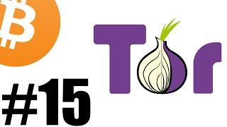 15. Bitcoin over Tor