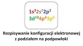 Rozpisywanie konfiguracji elektronowej z podziałem na podpowłoki - korepetycje z chemii matura