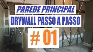 Drywall Passo a Passo #01 Parede Como Fazer Técnicas