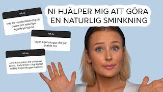 EN NATURLIG SMINKNING enligt er!