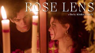 SHORT FILM: Rose Lens