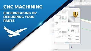 Edgebreaking or deburring your parts in SolidWorks CAM or CAMWorks