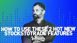 How to Use These 2 HOT New StocksToTrade Features