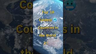 Top 10 Coldest Countries in the World (2023) || Editing Zone || #shorts #ytshorts #trending