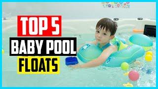 ▶️Top 5 Best Baby Pool Floats in 2023