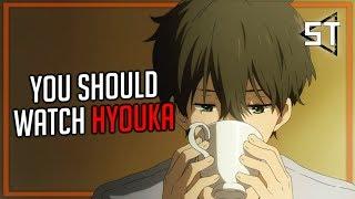 You Should Watch Hyouka