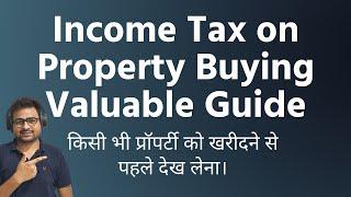 Income Tax on Property Purchase Guide | Property Purchase TDS Cash Income Tax Payment Guide