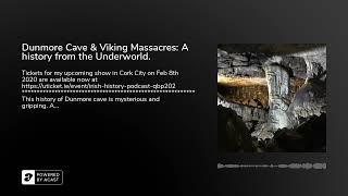 Dunmore Cave & Viking Massacres: A history from the Underworld.