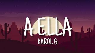 A ella - Karol G (Letra)