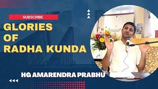 Glories of Radha Kunda by HG Amarendra Prabhu